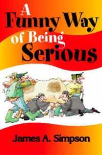 Cover image for A Funny Way of Being Serious