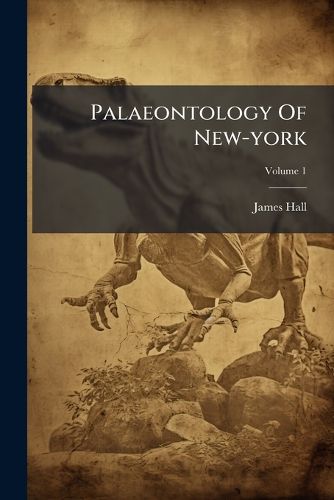 Cover image for Palaeontology of New-York: Vol. 1...