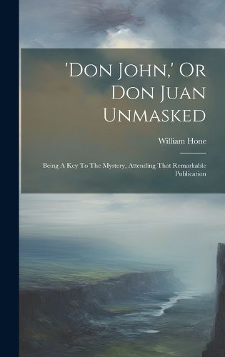 Cover image for 'don John, ' Or Don Juan Unmasked