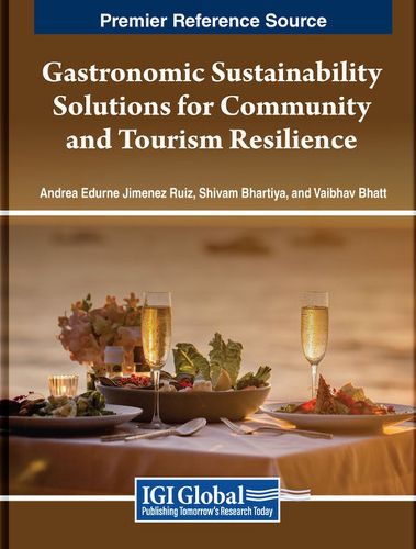 Cover image for Gastronomic Sustainability Solutions for Community and Tourism Resilience