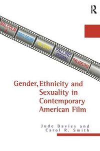 Cover image for Gender, Ethnicity, and Sexuality in Contemporary American Film