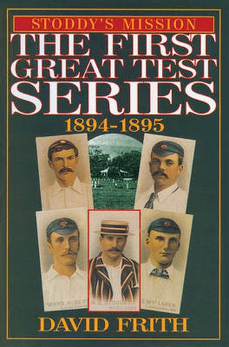 Cover image for Stoddy's Mission: The First Great Test Series 1894-1895