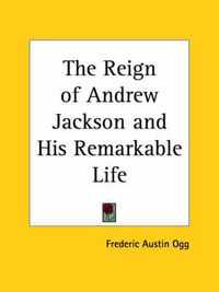 Cover image for Reign of Andrew Jackson (1921)