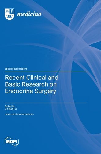 Cover image for Recent Clinical and Basic Research on Endocrine Surgery