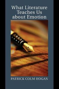 Cover image for What Literature Teaches Us about Emotion