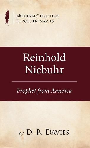 Cover image for Reinhold Niebuhr: Prophet from America