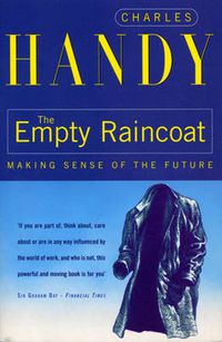 Cover image for The Empty Raincoat: Making Sense of the Future
