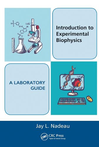 Cover image for Introduction to Experimental Biophysics - A Laboratory Guide
