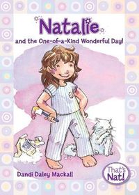 Cover image for Natalie and the One-of-a-Kind Wonderful Day!