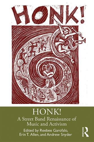 Cover image for HONK!: A Street Band Renaissance of Music and Activism