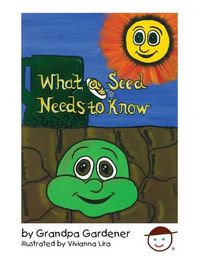 Cover image for What a Seed Needs to Know