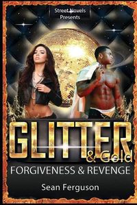 Cover image for Glitter & Gold: Forgiveness & Revenge