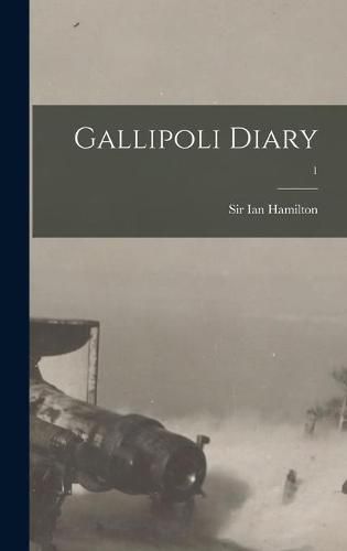 Gallipoli Diary; 1