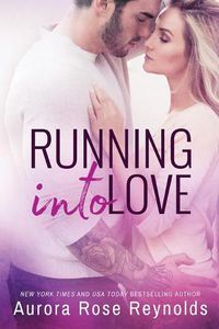 Cover image for Running Into Love