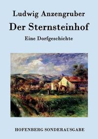 Cover image for Der Sternsteinhof: Eine Dorfgeschichte