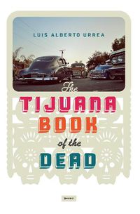 Cover image for Tijuana Book Of The Dead