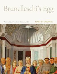 Cover image for Brunelleschi's Egg: Nature, Art, and Gender in Renaissance Italy