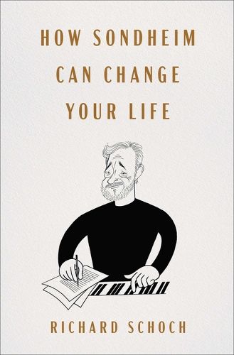 HOW SONDHEIM CAN CHANGE YOUR LIFE