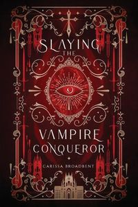 Cover image for Slaying the Vampire Conqueror