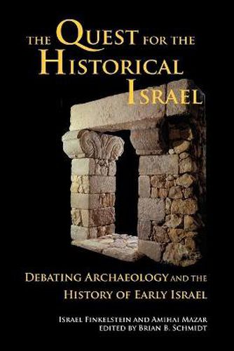 Cover image for The Quest for the Historical Israel: Debating Archaeology and the History of Early Israel