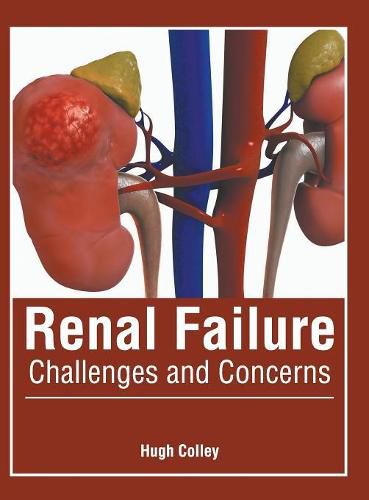 Cover image for Renal Failure: Challenges and Concerns