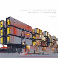 Cover image for Innovative Student Residences: New Directions in Sustainable Design