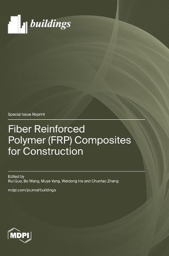 Cover image for Fiber Reinforced Polymer (FRP) Composites for Construction