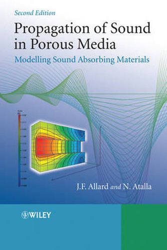 Cover image for Propagation of Sound in Porous Media: Modelling Sound Absorbing Materials