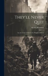Cover image for They'll Never Quit