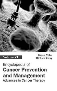 Cover image for Encyclopedia of Cancer Prevention and Management: Volume VI (Advances in Cancer Therapy)