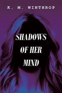 Cover image for Shadows of Her Mind