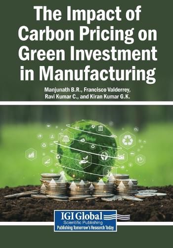 Cover image for The Impact of Carbon Pricing on Green Investment in Manufacturing