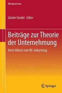 Cover image for Beitrage Zur Theorie Der Unternehmung: Horst Albach Zum 80. Geburtstag