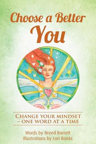 Cover image for Choose a Better You: Change your mindset - one word at a time