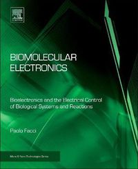 Cover image for Biomolecular Electronics: Bioelectronics and the Electrical Control of Biological Systems and Reactions