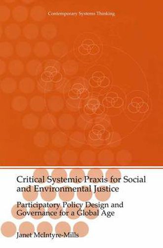 Critical Systemic Praxis for Social and Environmental Justice: Participatory Policy Design and Governance for a Global Age