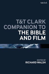 Cover image for T&T Clark Companion to the Bible and Film