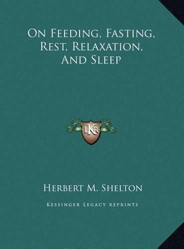 On Feeding, Fasting, Rest, Relaxation, and Sleep