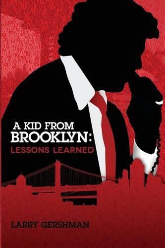 Cover image for A Kid From Brooklyn: Lessons Learned