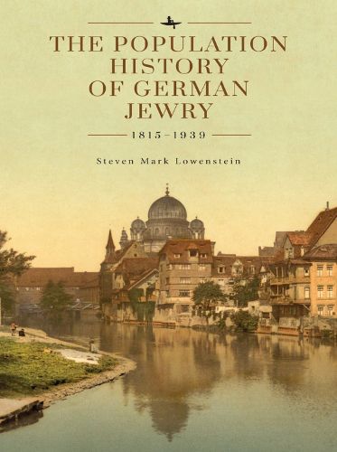 Cover image for The Population History of German Jewry 1815-1939