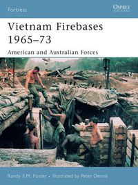 Cover image for Vietnam Firebases 1965-73: American and Australian Forces