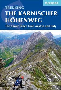 Cover image for The Karnischer Hohenweg: A 1-2 week trek on the Carnic Peace Trail: Austria and Italy