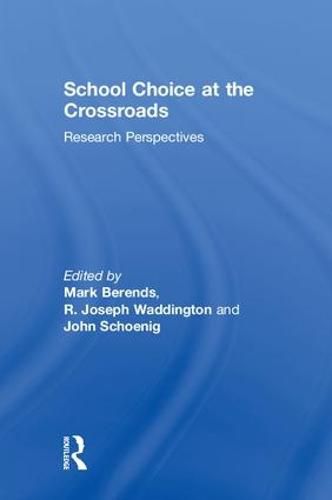 Cover image for School Choice at the Crossroads: Research Perspectives