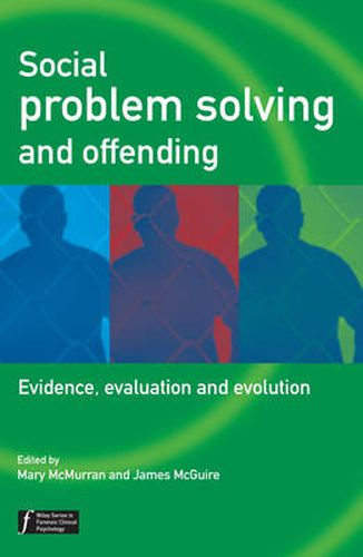 Social Problem Solving and Offending: Evidence, Evaluation, and Evolution