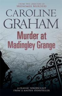 Cover image for Murder at Madingley Grange: A gripping murder mystery from the creator of the Midsomer Murders series