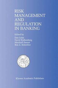 Cover image for Risk Management and Regulation in Banking: Proceedings of the International Conference on Risk Management and Regulation in Banking (1997)