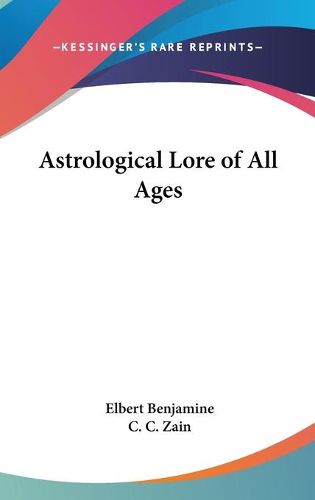 Cover image for Astrological Lore of All Ages