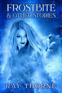 Cover image for Frostbite & Other Stories