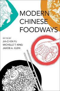 Cover image for Modern Chinese Foodways