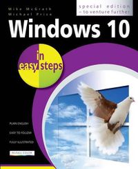 Cover image for Windows 10 in easy steps: Special Edition to Venture Further